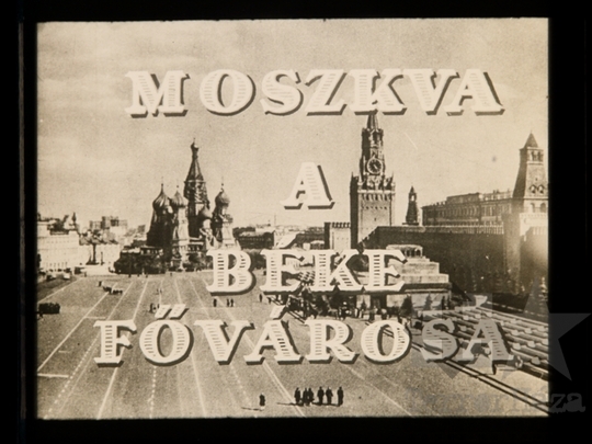 THM-DIA-2018.2.7.01 - Moszkva, a béke fővárosa